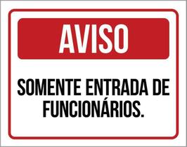 Placa De Aviso - Somente Entrada De Funcionários 27X35