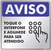 Placa de Aviso, Toque o Interfone e Aguarde - Casa / Condomínio em Alumínio15x15cm