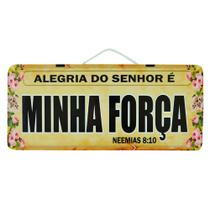Placa de Carro Decorativa em Madeira - Alegria do Senhor é Minha Força