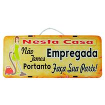 Placa de Carro Decorativa em Madeira - Sem Empregada - Faça Sua Parte!