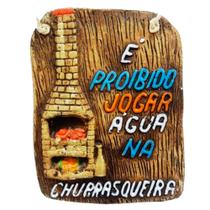 Placa de Churrasco Decorativa - Cantinho do Churrasco - É Proibido Jogar Água na Churrasqueira