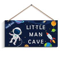 Placa de madeira Space Astronaut Little Man Cave para meninos e crianças