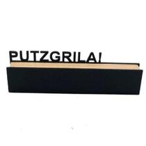 Placa de mesa decorativa - Putzgrila! Placa de mesa decorativa - Putzgrila!