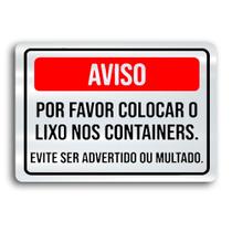 Placa de Metal Aviso lixo nos containers 30cmx20cm Placa de Metal Aviso lixo nos containers 30cmx20cm
