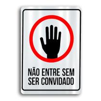 Placa de Metal nao entre sem ser convidado 20cmx30cm Placa de Metal nao entre sem ser convidado 20cmx30cm
