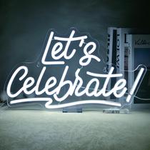 Placa de néon ineonlife Vamos celebrar o LED branco para o quarto