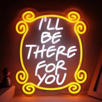 Placa de néon Tiabuy I'll Be There For You 43x33 cm regulável Placa de néon Tiabuy I'll Be There For You 43x33 cm regulável