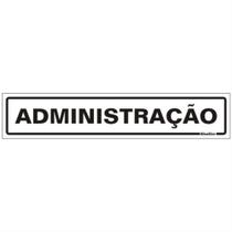 Placa de Poliestireno Auto-Adesiva 5x25cm Administração - 200 BX - SINALIZE Placa de Poliestireno Auto-Adesiva 5x25cm Administração - 200 BX - SINALIZE