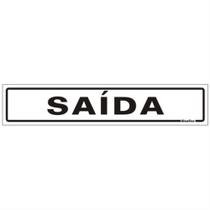 Placa de Poliestireno Auto-Adesiva 5x25cm Saída - 200 AE - SINALIZE Placa de Poliestireno Auto-Adesiva 5x25cm Saída - 200 AE - SINALIZE