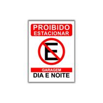 Placa De Proibido Estacionar 30x40cm Dia E Noite (PL000019) - new face! comunicação visual
