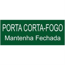 Placa de PVC Fotoluminescente Auto-Adesiva 15x30 Porta Corta-Fogo Mantenha Fechada - 315 AN - SINALIZE