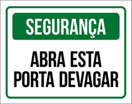 Placa De Segurança - Abra Esta Porta Devagar (27X35)