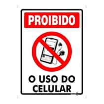 Placa de Sinalizacao 150x200mm PROIBIDO O USO DO CELULAR Ref PS157 ENCARTALE Placa de Sinalizacao 150x200mm PROIBIDO O USO DO CELULAR Ref PS157 ENCARTALE
