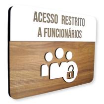 Placa De Sinalização Acesso Restrito á Funcionários