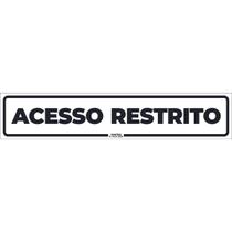 Placa de Sinalização Acesso Restrito Placa de Sinalização Acesso Restrito
