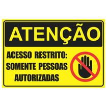 Placa de Sinalização Acesso Restrito Somente Pessoas Autorizadas 2
