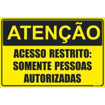 Placa de Sinalização Acesso Restrito Somente Pessoas Autorizadas Placa de Sinalização Acesso Restrito Somente Pessoas Autorizadas