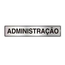 Placa de Sinalização Alumínio 05x25cm Administração C05001 Indika