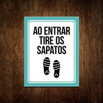 Placa De Sinalização - Ao Entrar Tire Os Sapatos 18x23