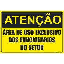 Placa de Sinalização Área Exclusiva Funcionários do Setor