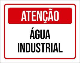 Placa De Sinalização - Atenção Água Industrial 27X35