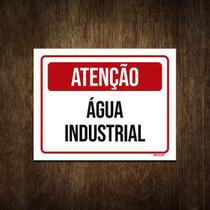 Placa De Sinalização - Atenção Água Industrial 27X35