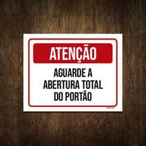 Placa De Sinalização - Atenção Aguarde Abertura Portão 18X23