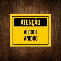 Placa De Sinalização - Atenção Álcool Anidro 18x23