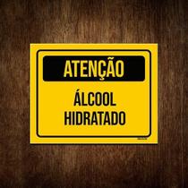 Placa De Sinalização - Atenção Álcool Hidratado 18x23