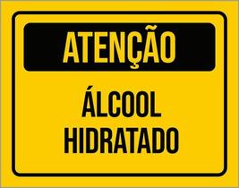 Placa De Sinalização - Atenção Álcool Hidratado 36X46