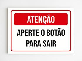 Placa de sinalização atenção aperte o botão para sair 20x29