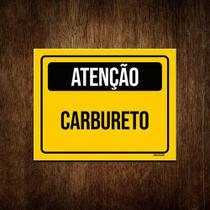 Placa De Sinalização - Atenção Cuidado Carbureto 27x35