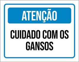 Placa De Sinalização - Atenção Cuidado Com Os Gansos 27X35
