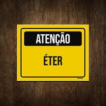 Placa De Sinalização - Atenção Cuidado Éter 18X23