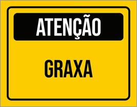 Placa De Sinalização - Atenção Cuidado Graxa 36X46