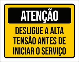 Placa De Sinalização - Atenção Desligue Alta Tensão 27X35