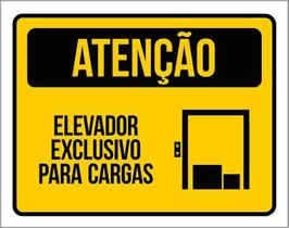 Placa De Sinalização Atenção Elevador Exclusivo Cargas 27X35