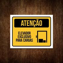 Placa De Sinalização Atenção Elevador Exclusivo Cargas 27X35