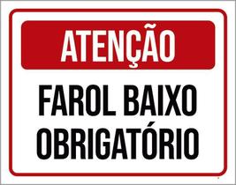 Placa De Sinalização - Atenção Farol Baixo Obrigatório 27X35