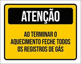 Placa De Sinalização - Atenção Feche Registros De Gás 27X35