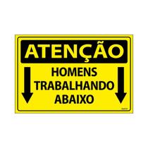 Placa De Sinalização Atenção Homens Trabalhando Abaixo 30x20 Ecom IA - SA6 F9e