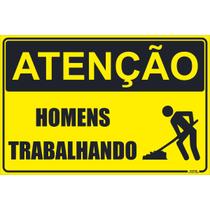 Placa de Sinalização Atenção Homens Trabalhando
