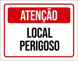 Placa De Sinalização - Atenção Local Perigoso 18X23