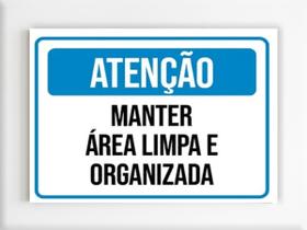 Placa de sinalização atenção manter a area limpa mdf 20x29