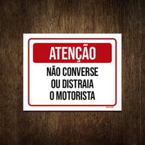 Placa De Sinalização - Atenção Não Converse Motorista 27X35