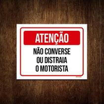 Placa De Sinalização - Atenção Não Converse Motorista 36X46