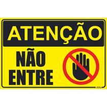 Placa de Sinalização Atenção Não Entre