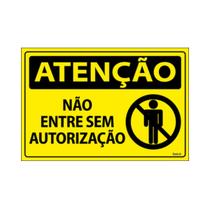 Placa De Sinalização Atenção Não Entre Sem Autorização 30x20 Ecom IA - SA82 F9e Placa De Sinalização Atenção Não Entre Sem Autorização 30x20 Ecom IA - SA82 F9e