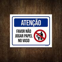 Placa De Sinalização - Atenção Não Jogue Papel No Vaso 36X46