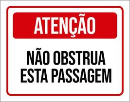 Placa De Sinalização Atenção Não Obstrua Esta Passagem 18X23